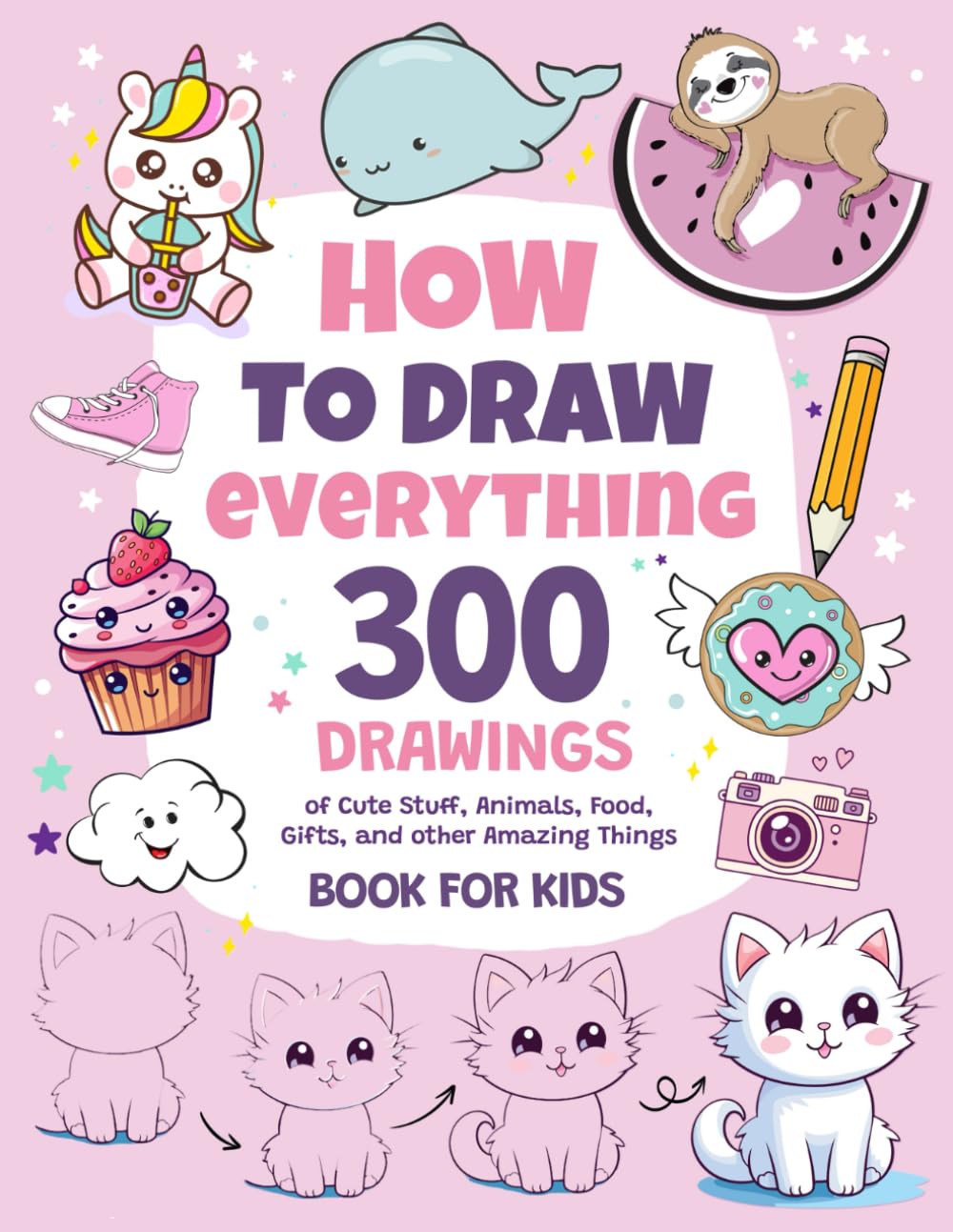 Drawing Animals: Learn How to Draw Everything from Dogs, Sharks, and Dinosaurs to Cats, Llamas, and More!
