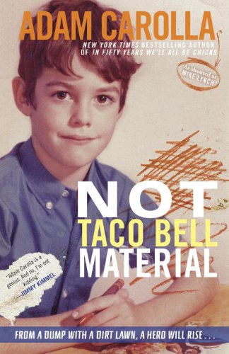 Not Taco Bell Material: A Memoir